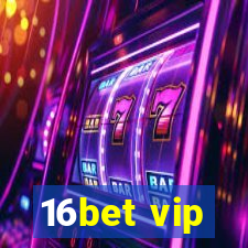 16bet vip